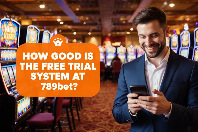 ระบบทดลองเล่นฟรีใน 789bet ดีอย่างไร?